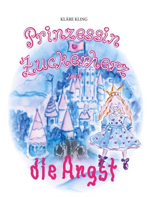 cover image of Prinzessin Zuckerherz und die Angst